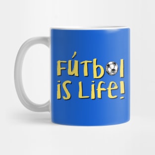 Futbol is Life! Mug